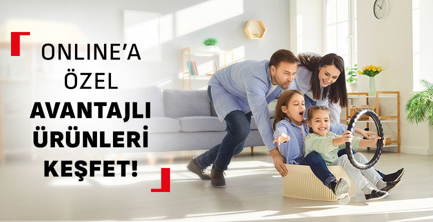 Online'a Özel Avantajlı Ürünleri Keşfet